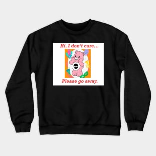 Go Away Crewneck Sweatshirt